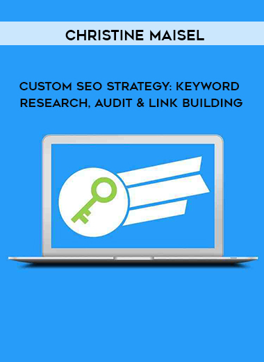 Christine Maisel - Custom SEO Strategy: Keyword Research. Audit & Link Building digital download