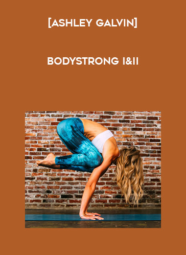 [Ashley Galvin] BodyStrong I&II digital download