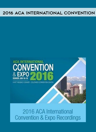 2016 ACA International Convention digital download