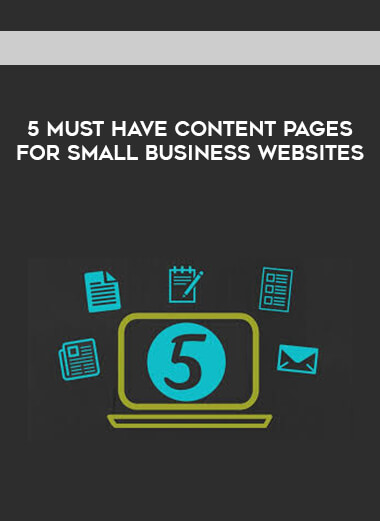 5 Must Have Content Pages for Small Business Websites digital download