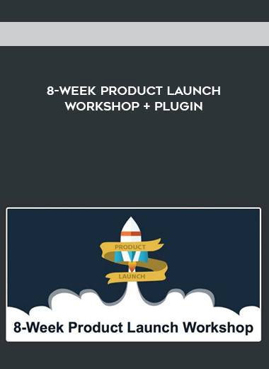 8-Week Product Launch Workshop + Plugin digital download