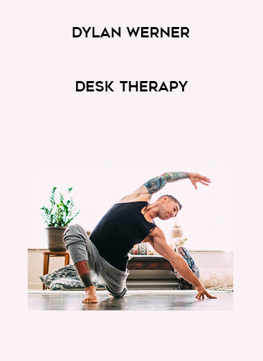 [Dylan Werner] Desk Therapy digital download