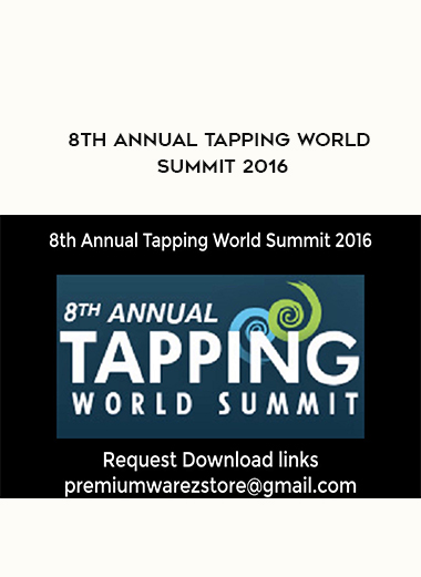 8th Annual Tapping World Summit 2016 digital download
