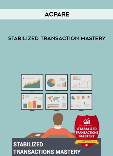ACPARE – Stabilized Transaction Mastery digital download