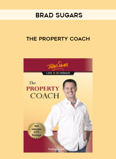 Brad Sugars – The Property Coach digital download