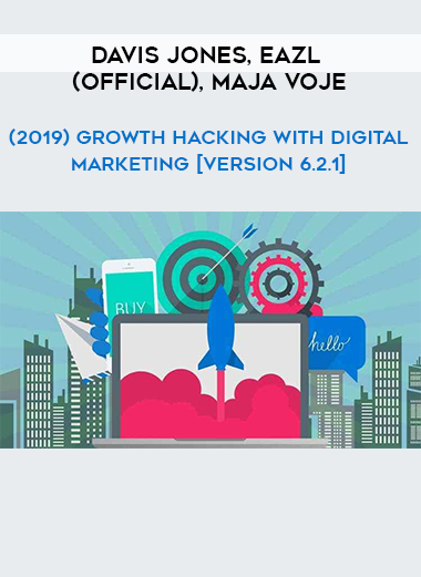 Davis Jones. Eazl (Official). Maja Voje - (2019) Growth Hacking With Digital Marketing [Version 6.2.1] digital download
