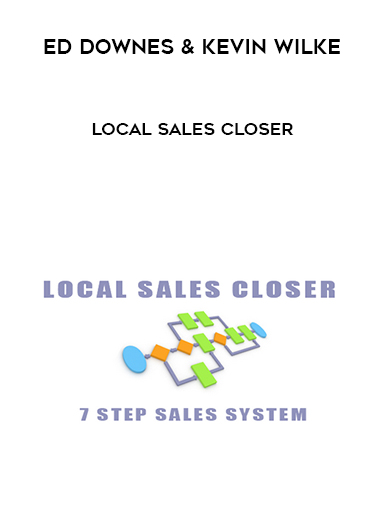 Ed Downes & Kevin Wilke – Local Sales Closer digital download