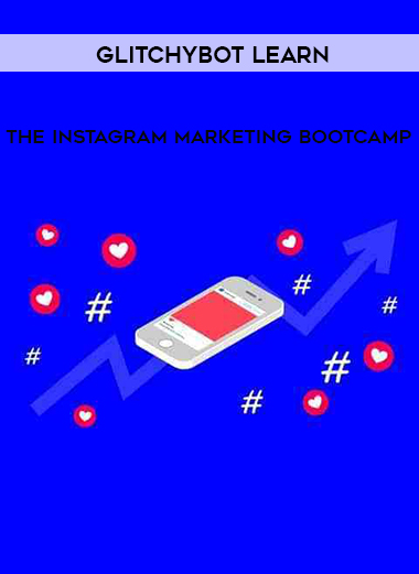 "GlitchyBot Learn - The Instagram Marketing Bootcamp " digital download