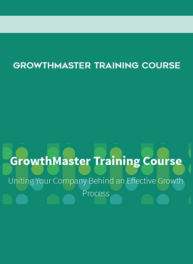 GrowthMaster Training Course digital download