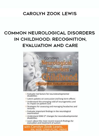 Common Neurological Disorders in Childhood: Recognition
