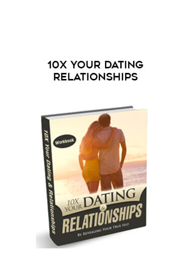 10x Your Dating Relationships digital download