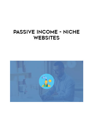 Passive Income - Niche Websites digital download