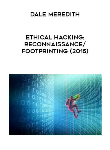 Dale Meredith - Ethical Hacking: Reconnaissance/Footprinting (2015) digital download