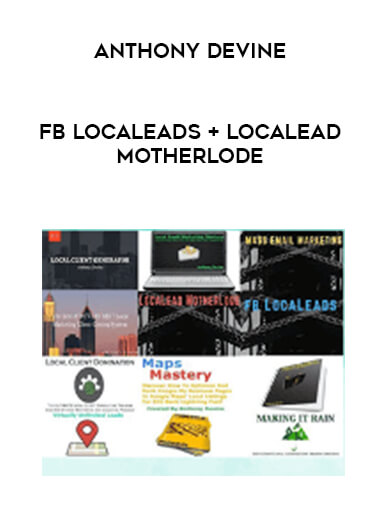 Anthony Devine - FB Localeads + Localead Motherlode digital download