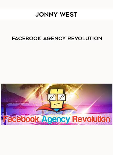 Jonny West – Facebook Agency Revolution digital download