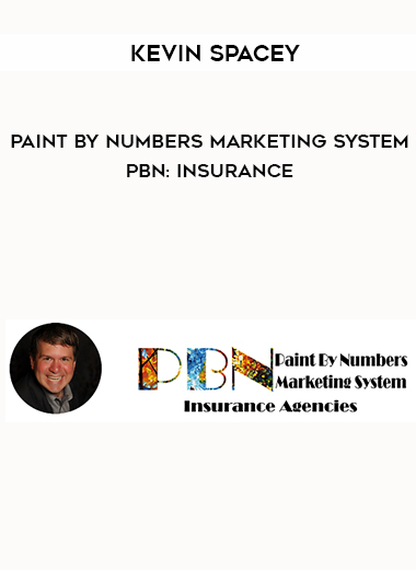 Kevin Spacey – Paint By Numbers Marketing System – PBN: Insurance digital download