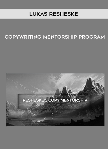 Lukas Resheske - Copywriting Mentorship Program digital download