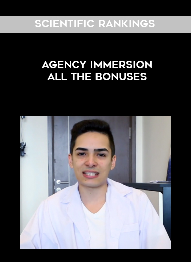 Scientific Rankings - Agency Immersion - All The Bonuses digital download