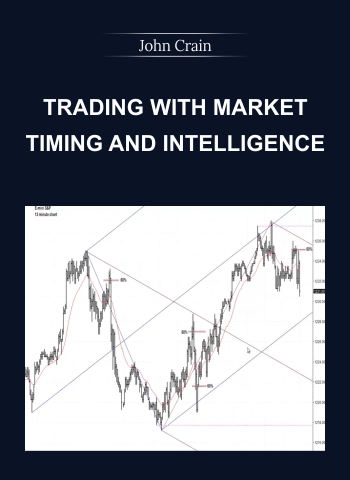 John Crain – Trading With Market Timing and Intelligence digital download