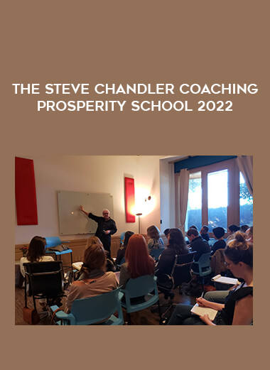 Get The Steve Chandler Coaching Prosperity School 2022 at https://intellmid.com